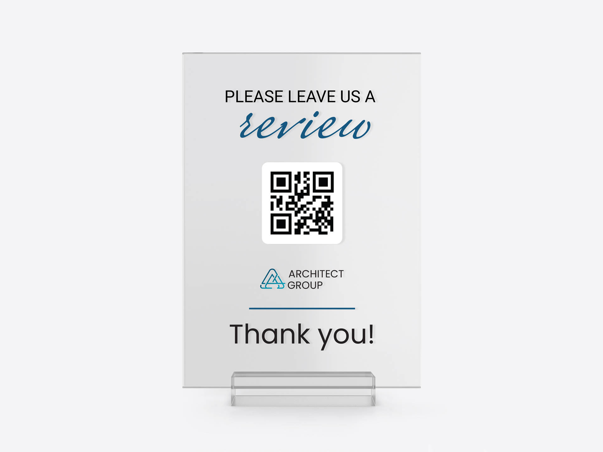 Acrylic tabletop sign requesting customer reviews with QR code from Architect Group.