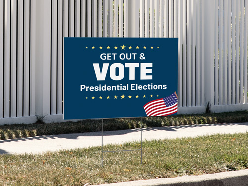 A political yard sign urging people to go out and vote for their candidates.