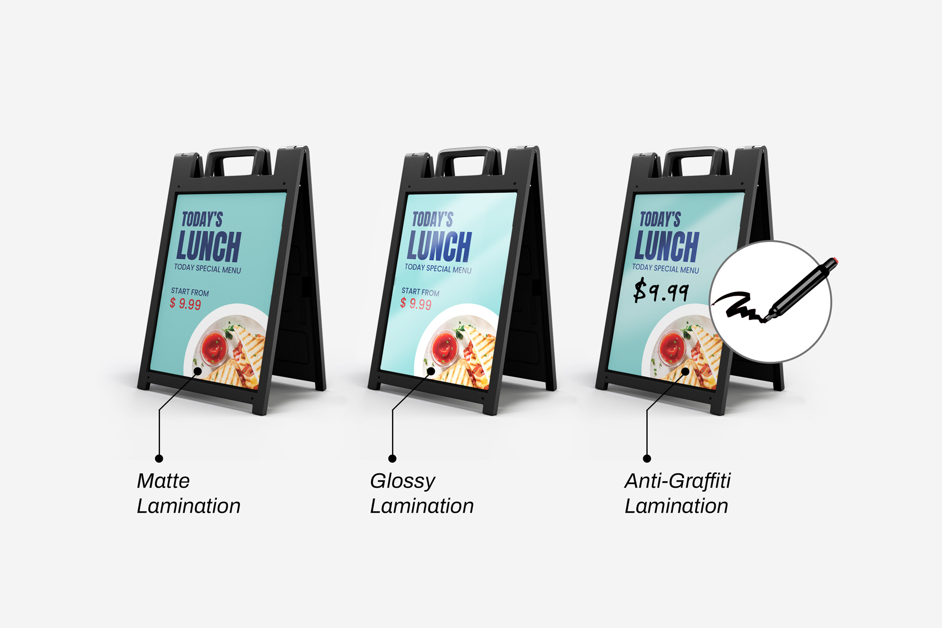 Matte, glossy, and anti-graffiti lamination finishes of sandwich board signs.