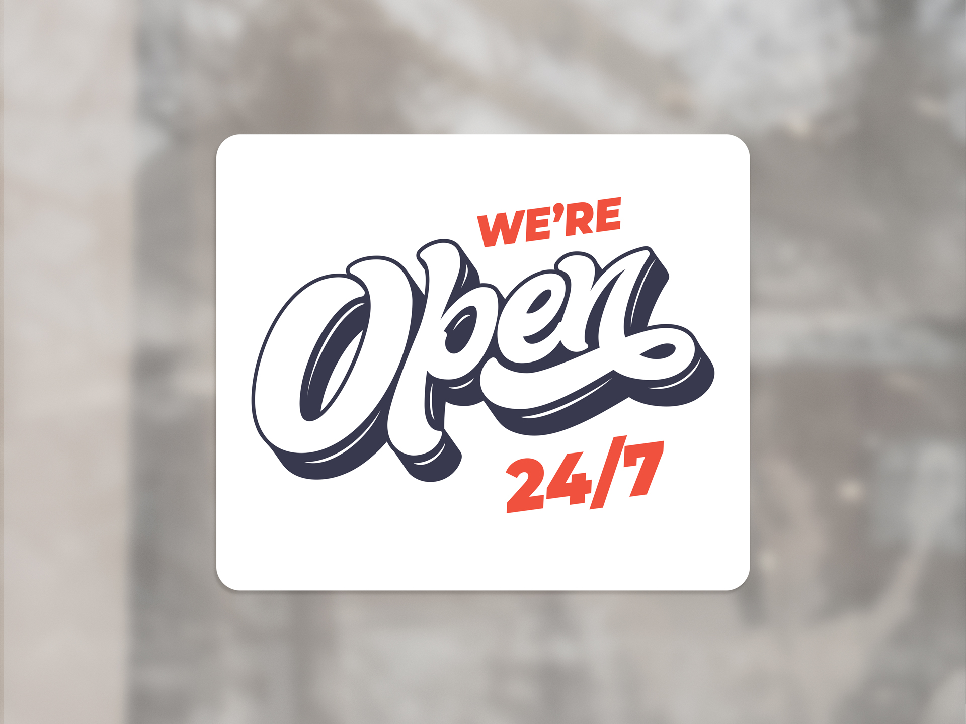 Custom business window cling communicating open messaging.